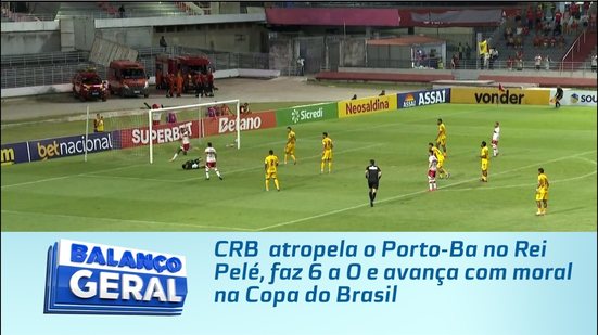 CRB  atropela o Porto-Ba no Rei Pelé, faz 6 a 0 e avança com moral na Copa do Brasil
