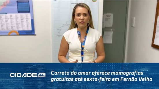 Carreta do amor oferece mamografias gratuitas até sexta-feira em Fernão Velho