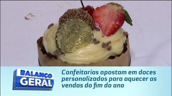 Confeitarias apostam em doces personalizados para aquecer as vendas do fim do ano