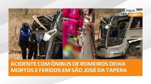 Tragédia na AL-220: ônibus de romeiros capota e deixa 16 mortos #FiqueAlerta