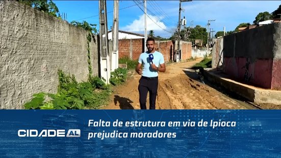 Falta de estrutura em via de Ipioca prejudica moradores