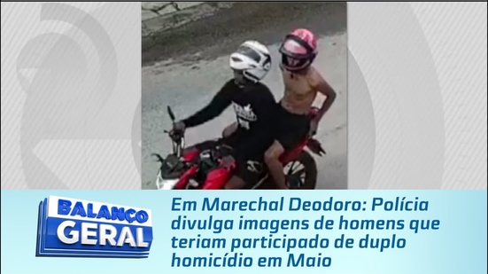 Polícia divulga imagens de homens que teriam participado de duplo homicídio em Maio