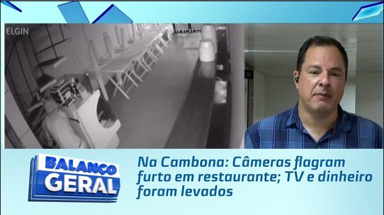 Na Cambona: Câmeras flagram furto em restaurante; TV e dinheiro foram levados