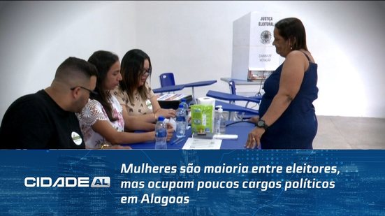 Mulheres são maioria entre eleitores, mas ocupam poucos cargos políticos em Alagoas