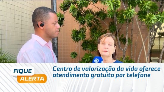 Centro de valorização da vida oferece atendimento gratuito por telefone