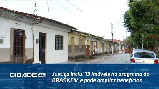 Justiça inclui 13 imóveis no programa da BRASKEM e pode ampliar benefícios para  moradores do Flexal