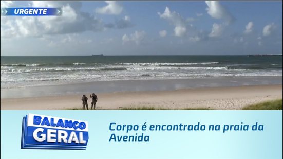 Corpo é encontrado na praia da Avenida