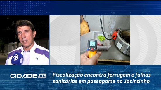 Fiscalização encontra ferrugem e falhas sanitárias em passaporte no Jacintinho