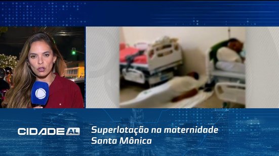 Superlotação na maternidade Santa Mônica: pacientes nos corredores à espera de leito