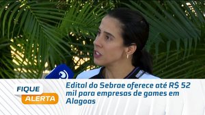Edital do Sebrae oferece até R$ 52 mil para empresas de games em Alagoas
