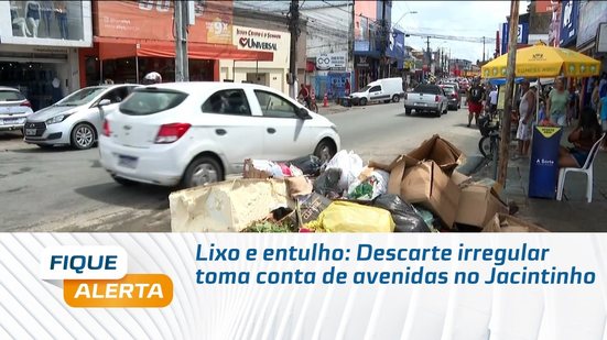 Lixo e entulho: Descarte irregular toma conta de avenidas no Jacintinho