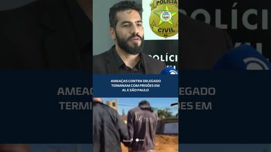 #CidadeAL | ⚖️ Suspeitos de ameaçar delegado durante investigação são capturados