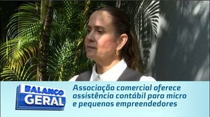 Associação comercial oferece assistência contábil para micro e pequenos empreendedores