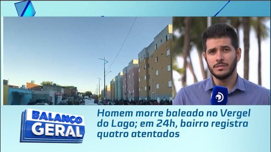 Homem morre baleado no Vergel do Lago; em 24h, bairro registra quatro atentados