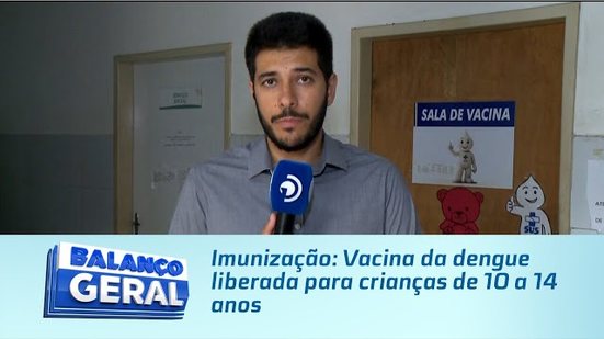 Imunização: Vacina da dengue liberada para crianças de 10 a 14 anos