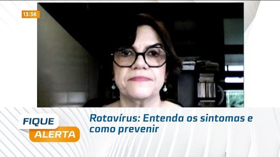 Rotavírus: Entenda os sintomas e como prevenir