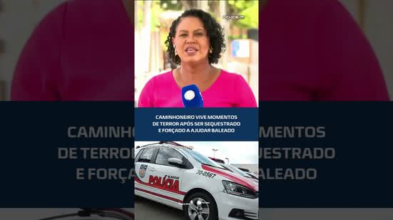 #CidadeAL | 📢 Motorista de caminhão é feito refém e usado para resgatar homem baleado