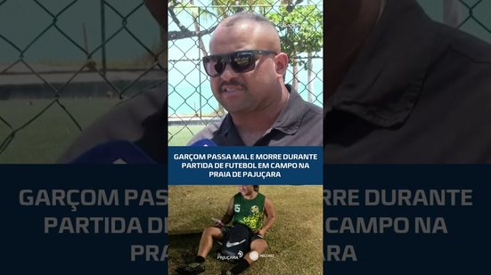 Garçom passa mal e morre durante partida de futebol em campo na Praia de Pajuçara #CidadeAL
