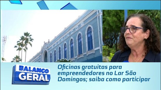 Oficinas gratuitas para empreendedores no Lar São Domingos; saiba como participar