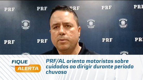 PRF/AL orienta motoristas sobre cuidados ao dirigir durante período chuvoso