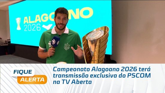 Campeonato Alagoano 2026 terá transmissão exclusiva do PSCOM na TV Aberta