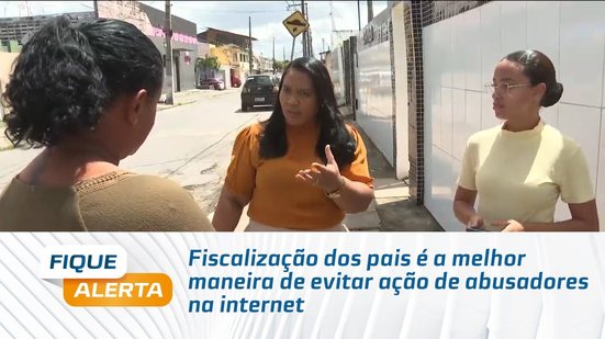 Fiscalização dos pais é a melhor maneira de evitar ação de abusadores na internet