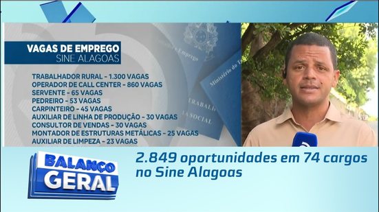 2.849 oportunidades em 74 cargos no Sine Alagoas