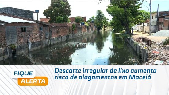 Descarte irregular de lixo aumenta risco de alagamentos em Maceió
