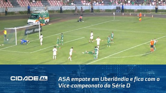 Futebol: ASA empate em Uberlândia e fica com o Vice-campeonato da Série D do Brasileiro