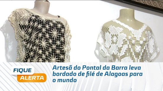 Artesã do Pontal da Barra leva bordado de filé de Alagoas para o mundo