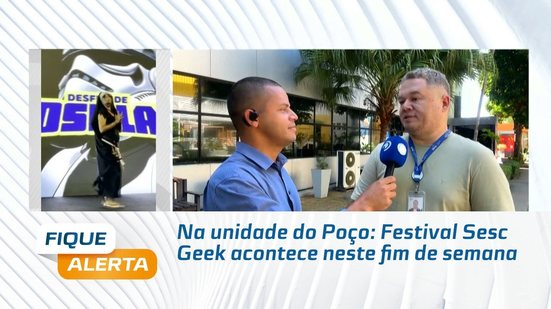 Na unidade do Poço: Festival Sesc Geek acontece neste fim de semana