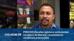 PROCON fiscaliza lojistas e ambulantes no centro de Maceió; consumidores receberam orientações