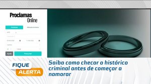 Saiba como checar o histórico criminal antes de começar a namorar