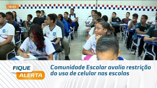 Comunidade Escolar avalia restrição do uso de celular nas escolas