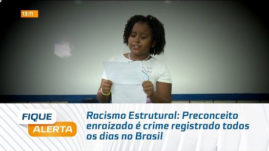 Racismo Estrutural: Preconceito enraizado é crime registrado todos os dias no Brasil