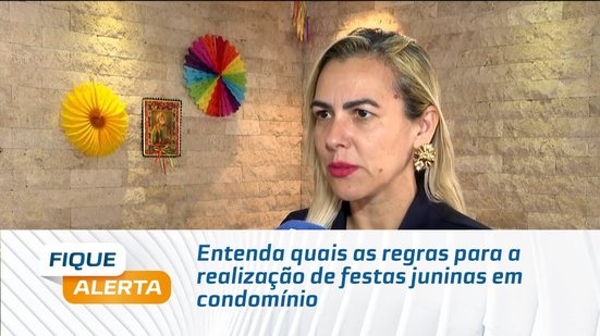 Entenda quais as regras para a realização de festas juninas em condomínio