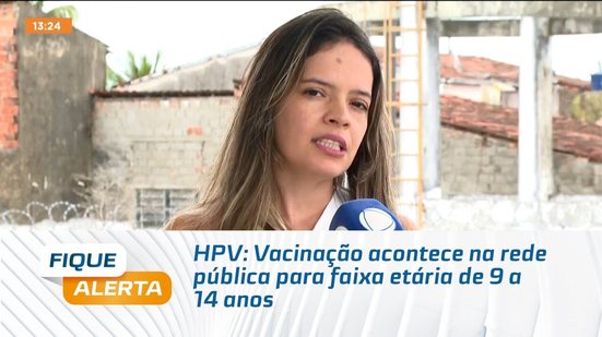 HPV: Vacinação acontece na rede pública para faixa etária de 9 a 14 anos