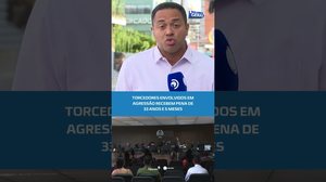 Condenação pesada: torcedores pegam mais de 33 anos por agressão #BalançoGeralAL