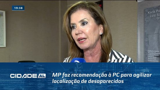 Agilidade na Procura: MP faz recomendação à PC para agilizar localização de desaparecidos