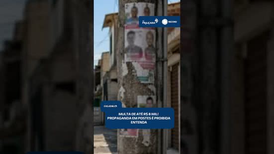 🚨 Eleições 2026: propaganda em postes pode render multa de até R$ 8 mil | #CidadeAL