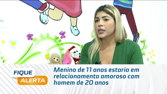 Menina de 11 anos estaria em relacionamento amoroso com homem de 20 anos