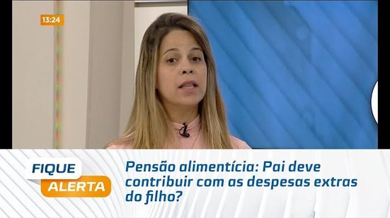 Pensão alimentícia: Pai deve contribuir com as despesas extras do filho?