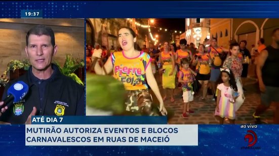 Até dia 7: Mutirão autoriza eventos e blocos carnavalescos em ruas de Maceió