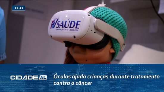 Realidade Virtual: Óculos ajuda crianças durante tratamento contra o câncer