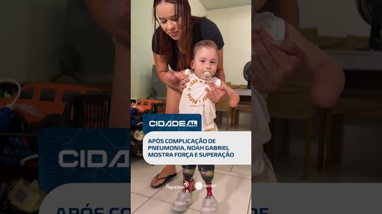 Emocionante: a luta e a recuperação de Noah Gabriel após doença grave #CidadeAL