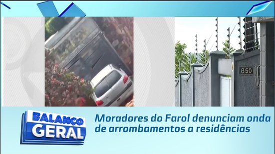 Moradores do Farol denunciam onda de arrombamentos a residências