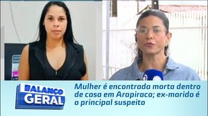 Mulher é encontrada morta dentro de casa em Arapiraca; ex-marido é o principal suspeito