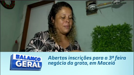 Abertas inscrições para a 3ª feira negócio da grota, em Maceió