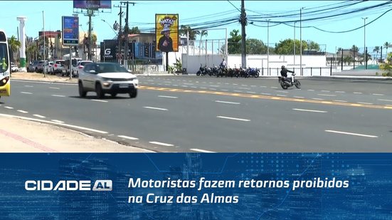 Flagrantes: Motoristas fazem retornos proibidos na Cruz das Almas