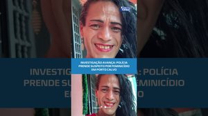 CASO BIANCA:homem suspeito de matar mulher trans é preso;relação entre eles é apurada#BalançoGeralAL
